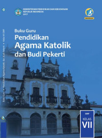 Image of Pendidikan Agama Katolik dan Budi Pekerti : buku guru