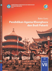 Image of Pendidikan Agama Khonghucu dan Budi Pekerti : Buku Guru