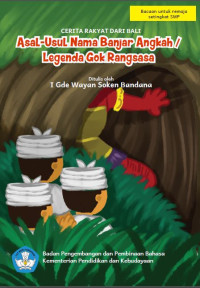 Image of Asasl Usul Nama Banjar Angkah Legenda God Rangsasa : Cerita Rakyat dari  Bali