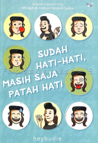 Image of Sudah hati-hati, masih saja patah hati